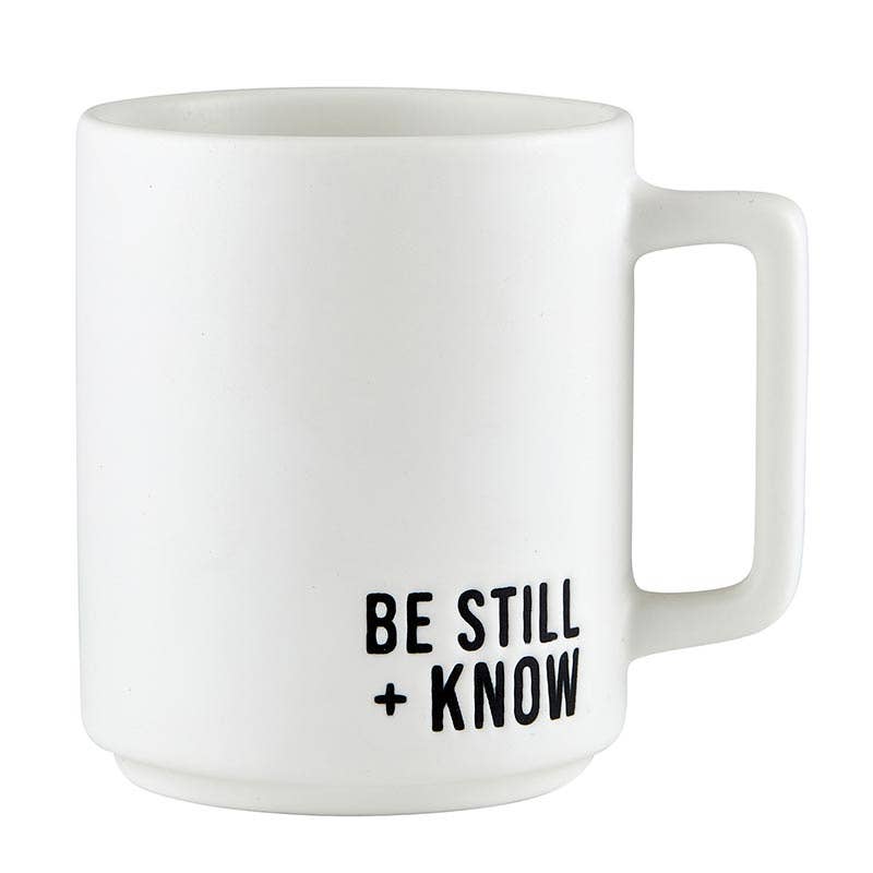 Mtte Cafe Mug- Be Still + Know