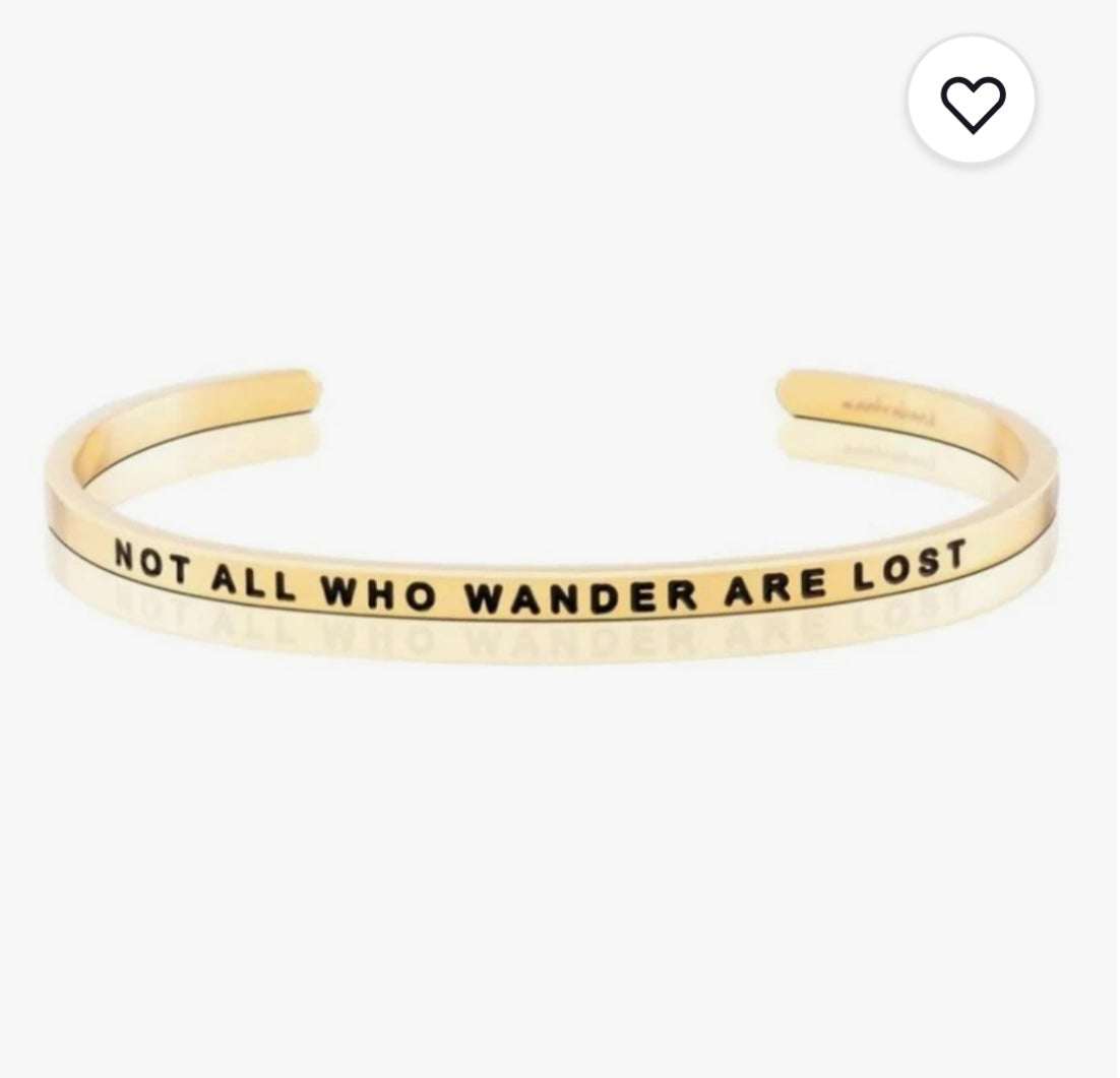 Not All Who Wander Are Lost MantraBand