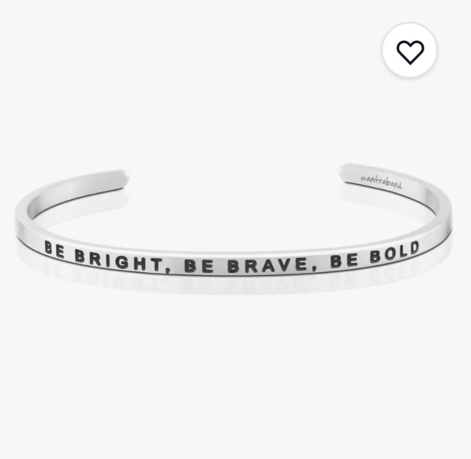 Be Bright, Be Brave, Be Bold MantraBand