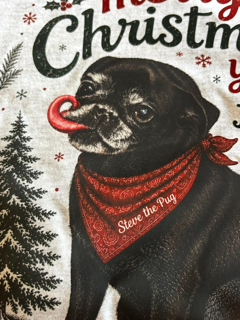 Steve the Pug “Merry Christmas Ya Filthy Animal” Tee
