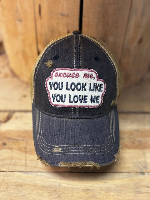 You Look Like You Love Me Hat