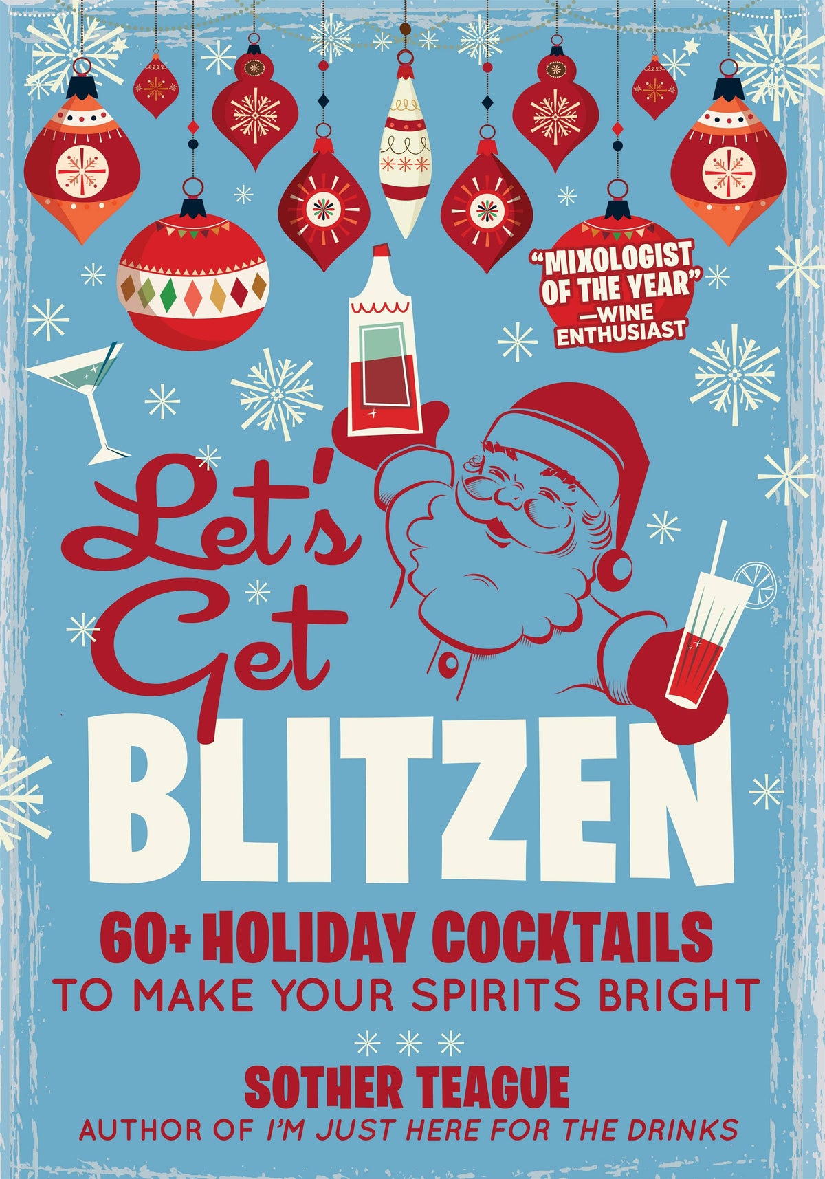 60+ Holiday Cocktails to Make Your Spirits Bright