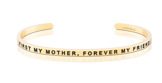 First My Mother, Forever My Friend MantraBand