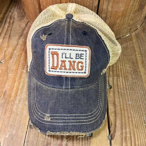 I'll Be Dang Hat