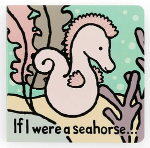 If I Were A Seahorse Book